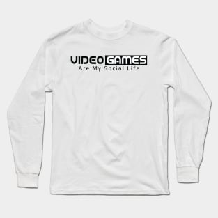 VideoGames Are My Social Life - Black Box Long Sleeve T-Shirt